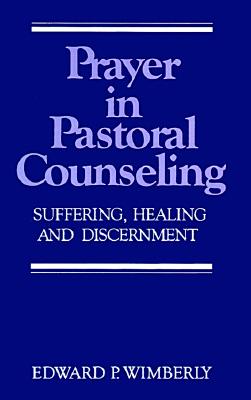Prayer in Pastoral Counseling; Prayer in Pastoral Counseling