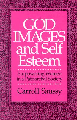 God Images and Self Esteem: Empowering Women in a Patriarchal Society
