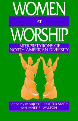 Women at Worship: Interpretations of North American Diversity Image for Women at Worship: Interpretations of North American Diversity
