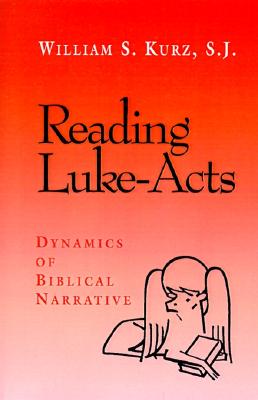 Reading Luke--Acts: Dynamics of Biblical Narrative