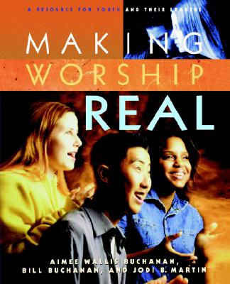 Making Worship Real