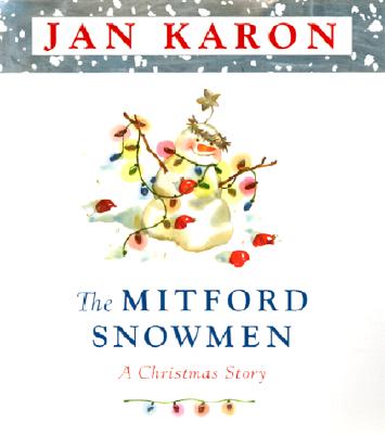 Image for The Mitford Snowmen: A Christmas Story