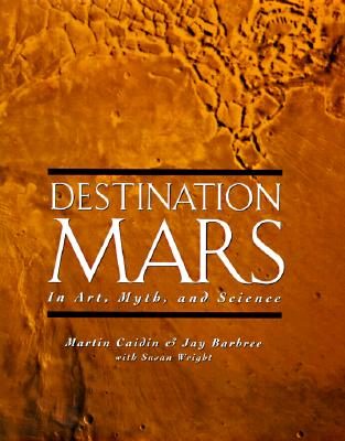 Image for Destination Mars : In Art, Myth, and Science