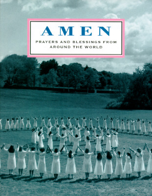 Image for Amen: Prayers and Blessings from Around the World