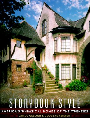 Storybook Style: America's Whimsical Homes of the Twenties