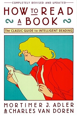 Image for How to Read a Book: The Classic Guide to Intelligent Reading (A Touchstone Book)