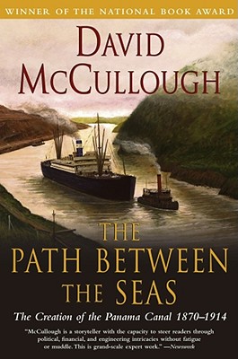 Image for The Path Between the Seas: The Creation of the Panama Canal, 1870-1914