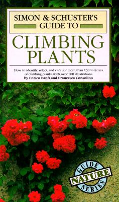 Simon & Schusters Guide To Climbing Plants