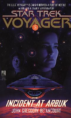 Incident at Arbuk (Star Trek Voyager, No 5)