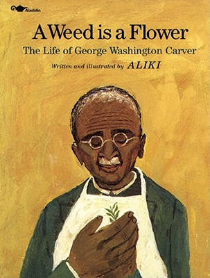 Image for A Weed Is a Flower: The Life of George Washington Carver