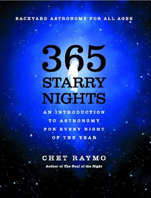 365 Starry Nights : An Introduction to Astronomy for Every Night of the Year