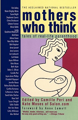 Image for Mothers Who Think: Tales Of Real-life Parenthood