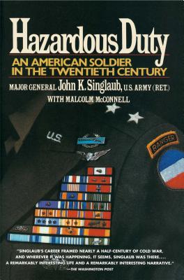 Hazardous Duty : An American Soldier in the Twentieth Century