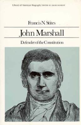 John Marshall Defender of the Constitution
