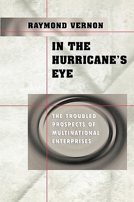 In the Hurricane's Eye: The Troubled Prospects of Multinational Enterprises