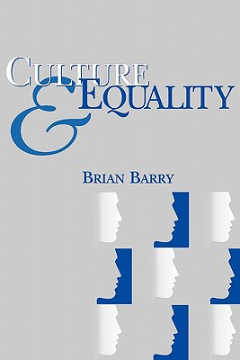 Image for Culture and Equality: An Egalitarian Critique of Multiculturalism