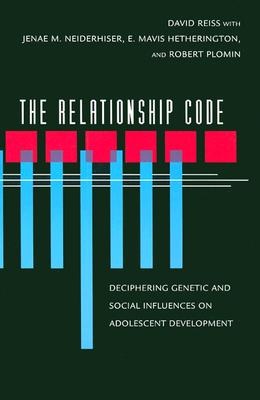 The Relationship Code: Deciphering Genetic and Social Influences on Adolescent Development (Adolescent Lives)