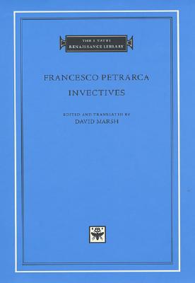 Invectives (The I Tatti Renaissance Library) (Latin and English Edition)