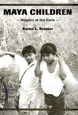 Image for Maya Children: Helpers at the Farm Maya Children: Helpers at the Farm
