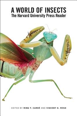 A World of Insects: The Harvard University Press Reader