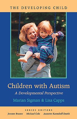 Image for Children with Autism: A Developmental Perspective (The Developing Child)