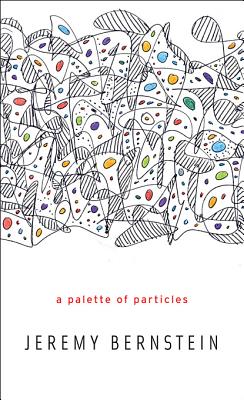 A Palette of Particles