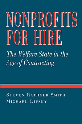 Nonprofits for Hire: The Welfare State in the Age of Contracting