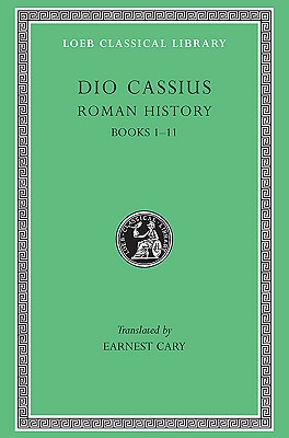Image for Roman History, Volume I: Books 111 Roman History, Volume I: Books 111