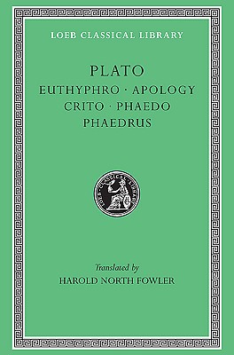 PLATO Euthyphro. Apology. Crito. Phaedo. Phaedrus