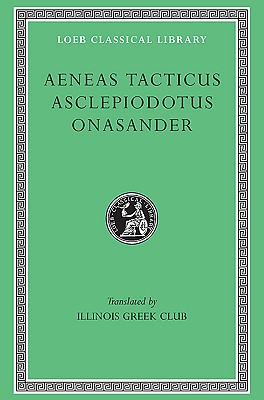 Aeneas Tacticus. Asclepiodotus. Onasander