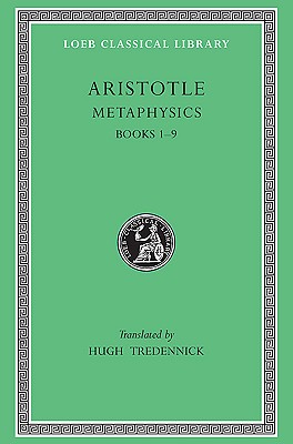 Aristotle XVII : Metaphysics, Volume I: Books 19