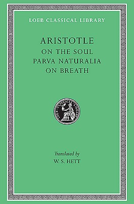 On the Soul. Parva Naturalia. on Breath