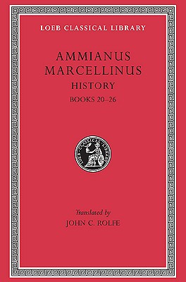 AMMIANUS MARCELLINUS II Books 20-26