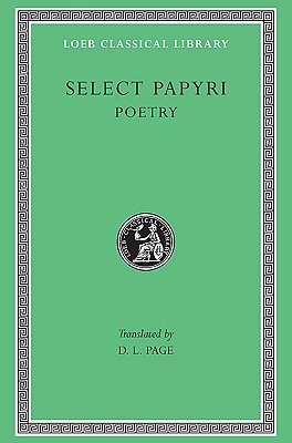 SELECT PAPYRI Volume III: Literary Papyri Poetry