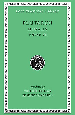 PLUTARCH'S MORALIA; Volume VII: 523 C - 612 B