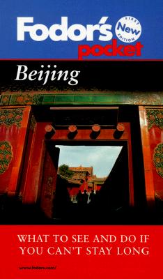 Pocket Beijing What to See and Do If You Can't Stay Long
