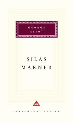 Silas Marner (Everyman's Library (Cloth))