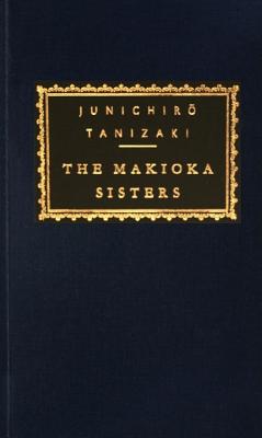 The Makioka Sisters (Everyman's Library Contemporary Classics Series) Image for The Makioka Sisters (Everyman's Library Contemporary Classics Series)