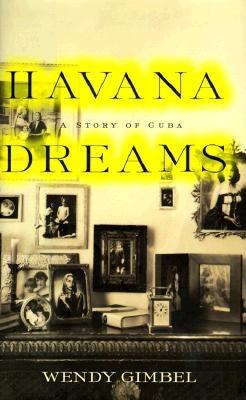 Havana Dreams: A Story of Cuba