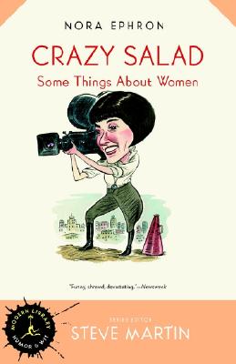 Image for Crazy Salad: Some Things About Women (Modern Library Humor and Wit)