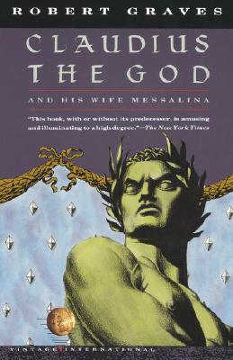 Image for Claudius the God: And His Wife Messalina