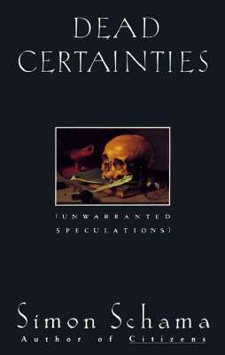 Dead Certainties: Unwarranted Speculations