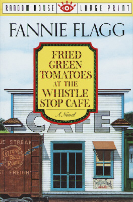 Fried Green Tomatoes at the Whistle Stop Cafe