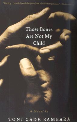 Those Bones Are Not My Child: A Novel