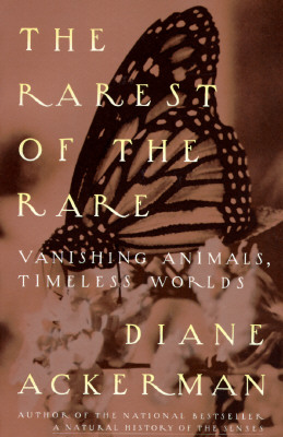 Image for The Rarest of the Rare: Vanishing Animals, Timeless Worlds