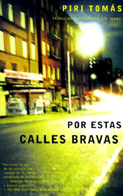 Por estas calles bravas