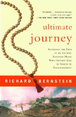 Image for Ultimate Journey: Retracing the Path of an Ancient Buddhist Monk Who Crossed Asia in Search of Enlightenment