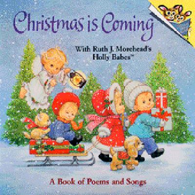 Christmas is Coming with Ruth J. Morehead's Holly Babes