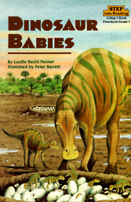 Dinosaur Babies (Step-Into-Reading, A Step 1 Book, Preschool-Grade 1) (Step into Reading)