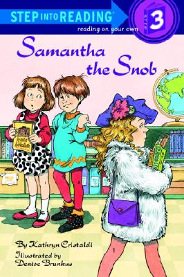 Samantha the Snob (Step-Into-Reading, Step 3)